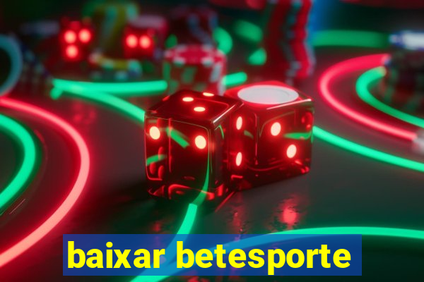 baixar betesporte